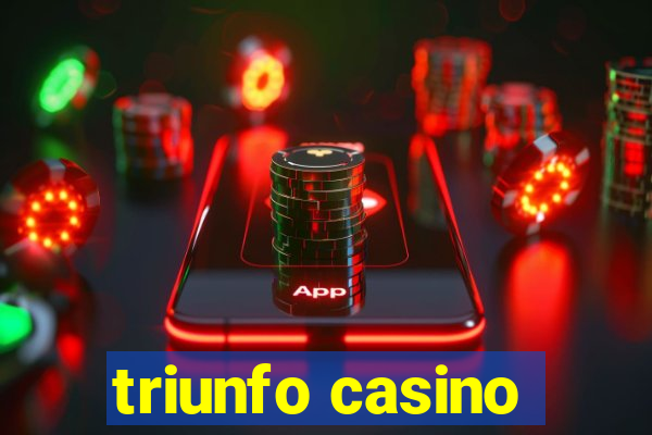 triunfo casino