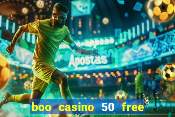 boo casino 50 free spins no deposit