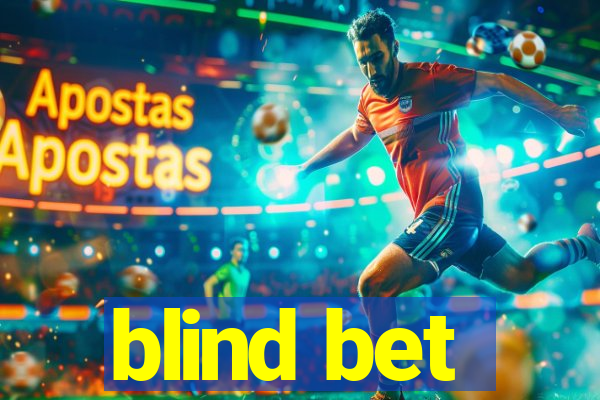 blind bet