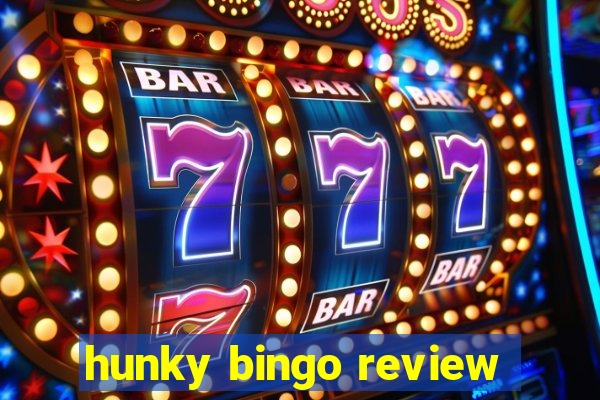 hunky bingo review