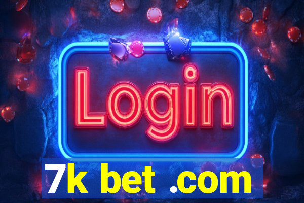 7k bet .com