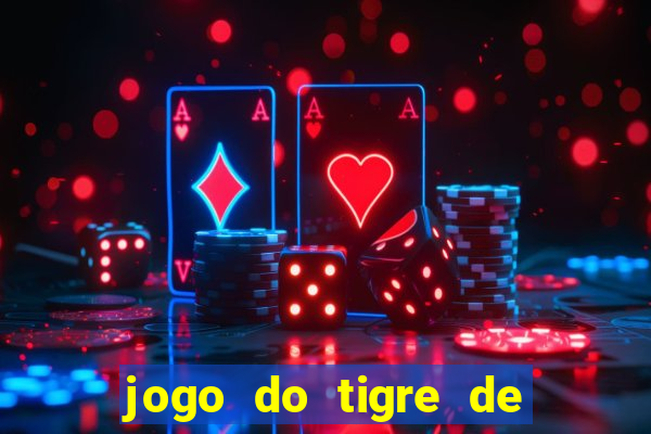 jogo do tigre de r$ 1