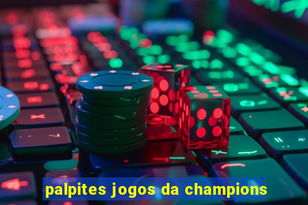 palpites jogos da champions