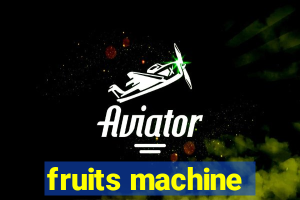 fruits machine