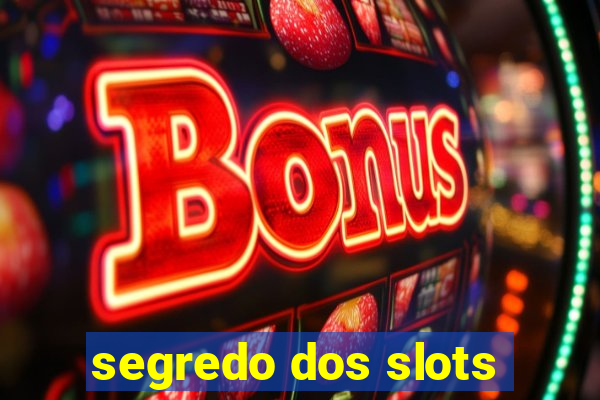 segredo dos slots