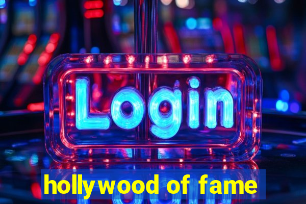 hollywood of fame