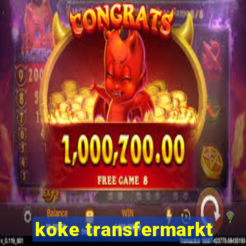 koke transfermarkt