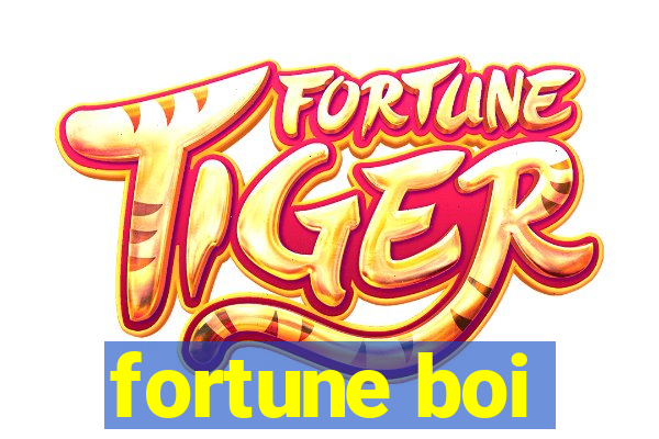 fortune boi