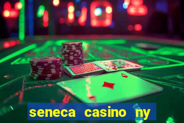 seneca casino ny niagara falls