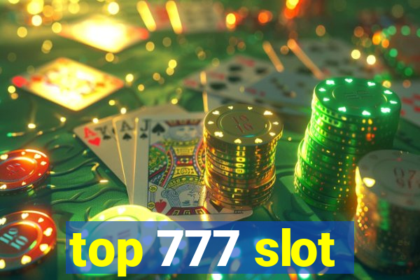 top 777 slot