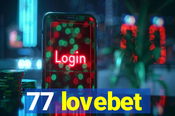 77 lovebet