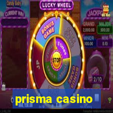 prisma casino