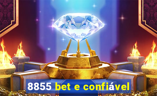 8855 bet e confiável