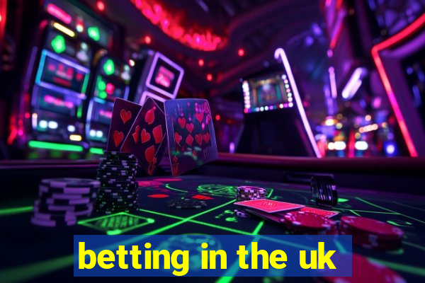 betting in the uk