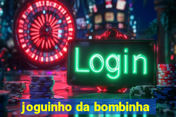 joguinho da bombinha