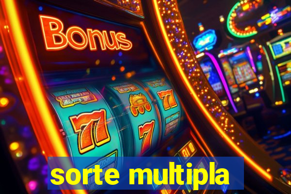 sorte multipla