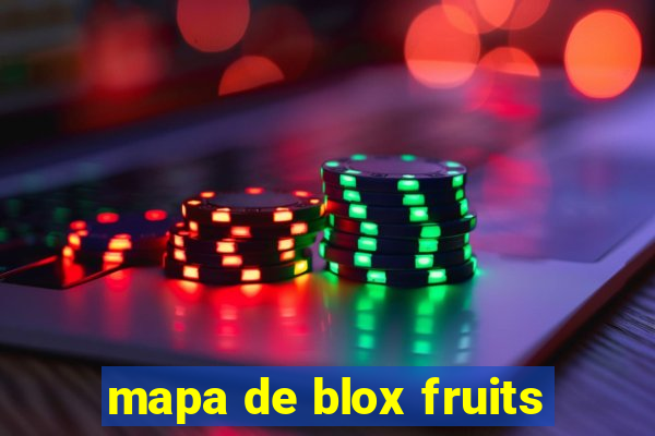 mapa de blox fruits