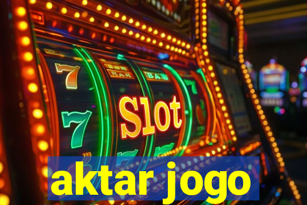 aktar jogo