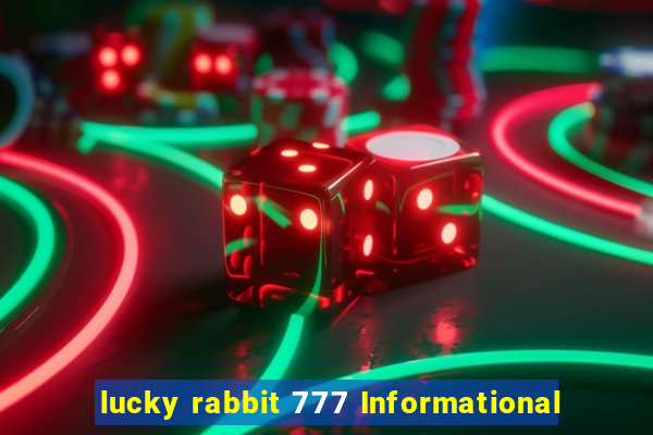 lucky rabbit 777 Informational