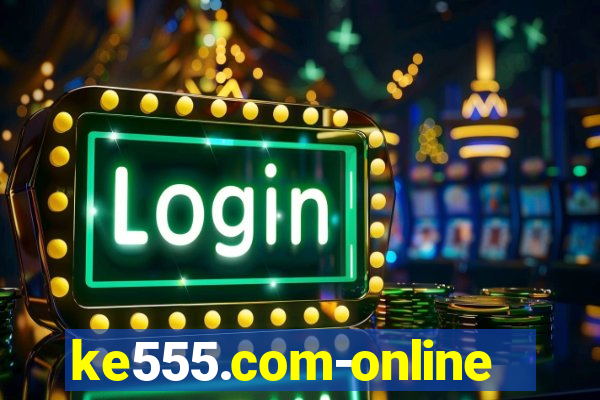 ke555.com-online slots casino