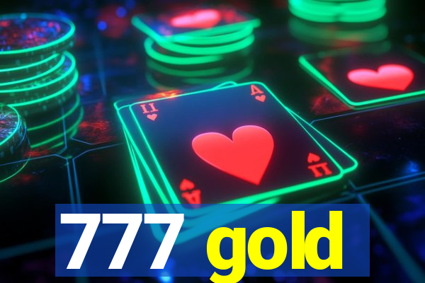 777 gold