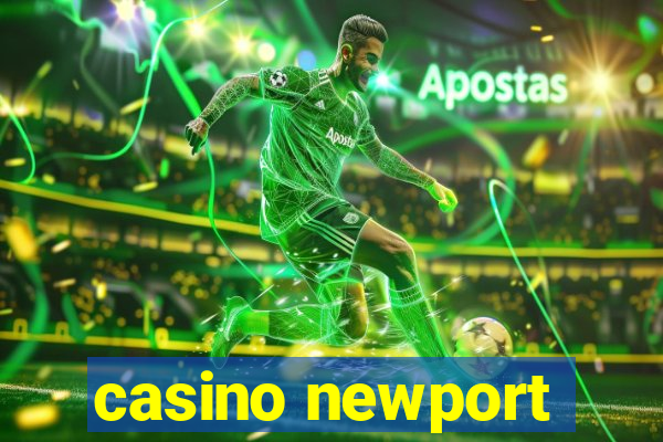 casino newport