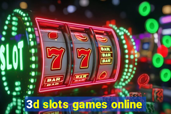 3d slots games online