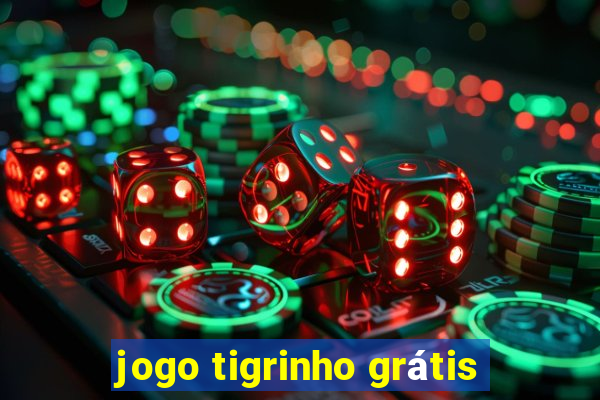 jogo tigrinho grátis