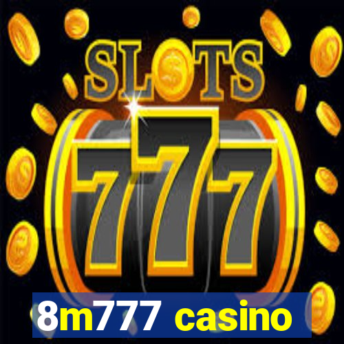 8m777 casino