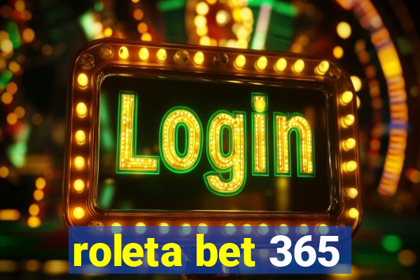 roleta bet 365