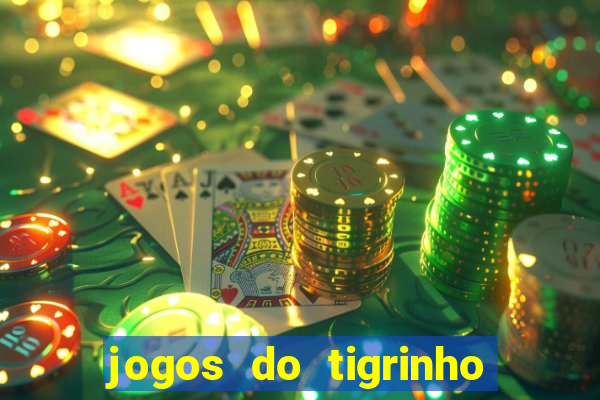 jogos do tigrinho com b?nus