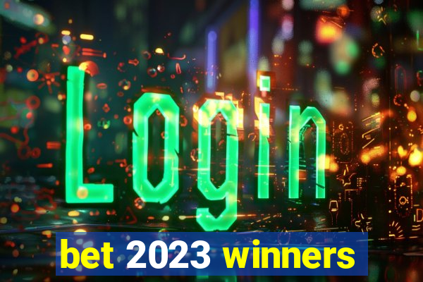 bet 2023 winners