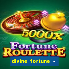 divine fortune - slots jackpot