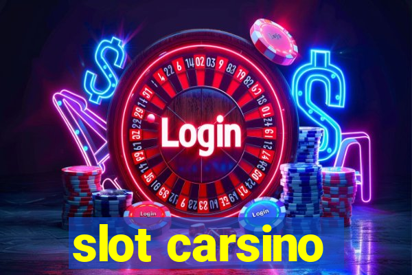 slot carsino