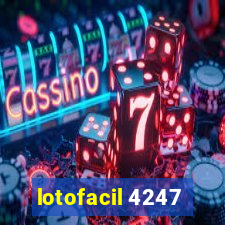 lotofacil 4247