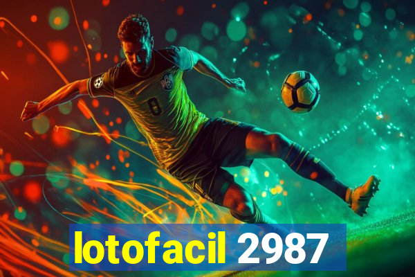 lotofacil 2987