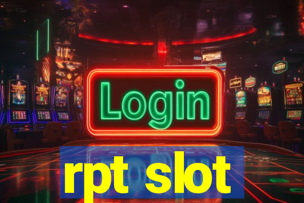 rpt slot