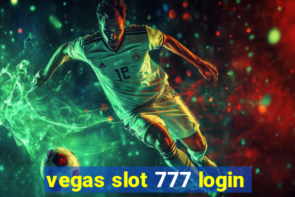 vegas slot 777 login