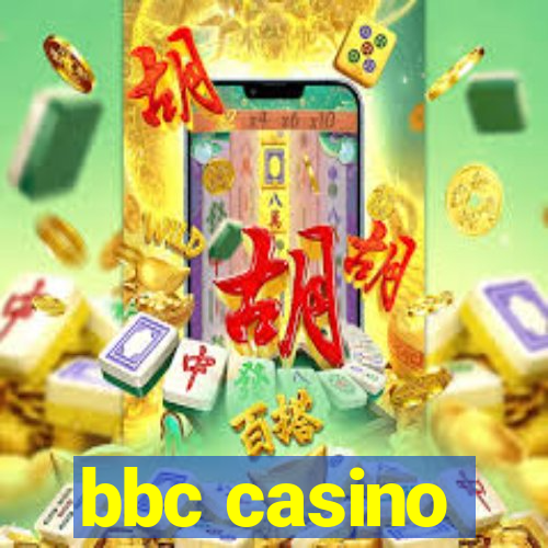 bbc casino