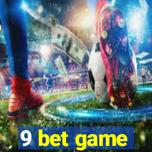 9 bet game