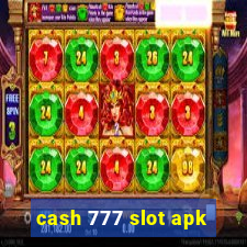 cash 777 slot apk