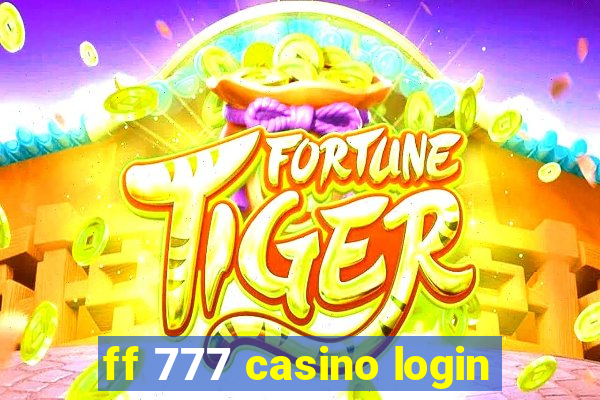 ff 777 casino login