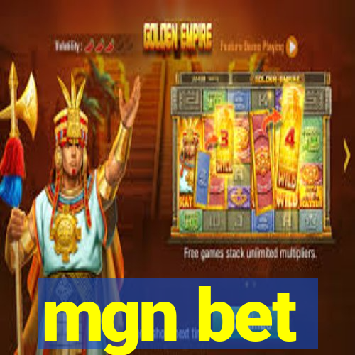 mgn bet