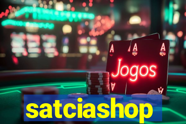 satciashop