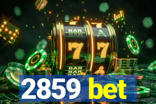 2859 bet