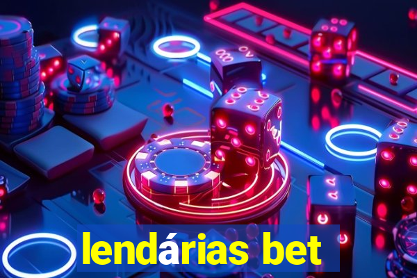 lendárias bet