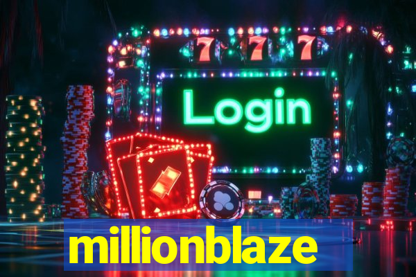 millionblaze