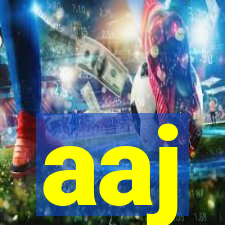 aaj