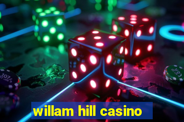 willam hill casino