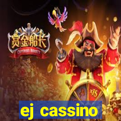 ej cassino